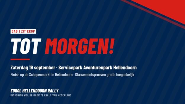 Tot morgen Tot morgen, Eurol Hellendoorn Rally zaterdag 19 september